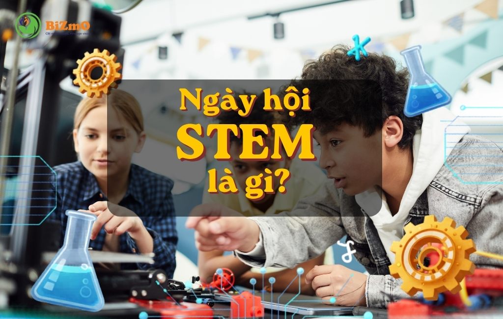 Ngày hội STEM là gì? Ý nghĩa, hoạt động và cách tổ chức chuyên nghiệp cho trường học 3 Ngày hội STEM là gì? Ý nghĩa, hoạt động và cách tổ chức chuyên nghiệp cho trường học